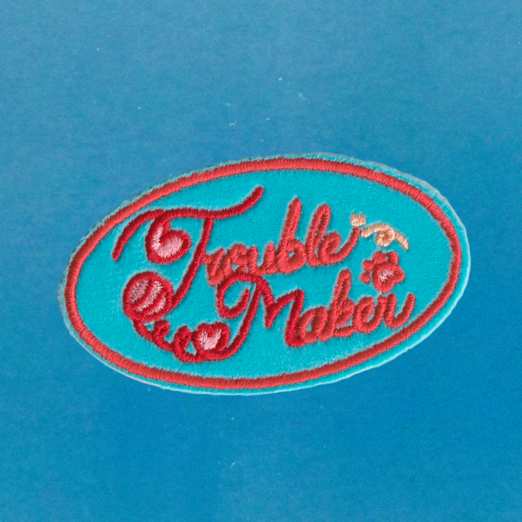 Trouble Maker Banner Patch